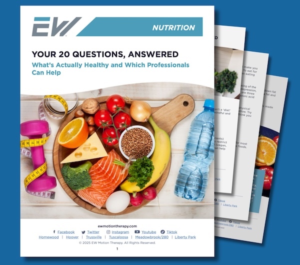 EW Motion Therapy Nutrition guide cover – "Your 20 Questions, Answered: What's Actually Healthy and Which Professionals Can Help" featuring a spread of whole foods, salmon, vegetables, and fruit on a wooden board EW Motion Therapy Nutrition guide cover – "Your 20 Questions, Answered: What's Actually Healthy and Which Professionals Can Help" featuring a spread of whole foods, salmon, vegetables, and fruit on a wooden board